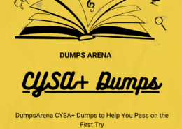 Best CYSA+ Dumps to Pass Without Stress – DumpsArena